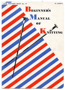 Knitting Book No. 77 BEGINNERS MANUAL OF KNITTING Vintage 1950 - Picture 1 of 2