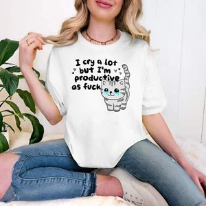 I Cry A Lot But I'm Productive as F Sweatshirt | Mental Health Graphic for Women - Picture 1 of 25
