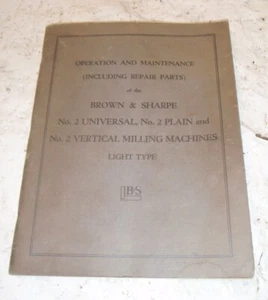 Brown & Sharpe No 2 Universal, Plain, & Universal Milling Operation Manual - Picture 1 of 1