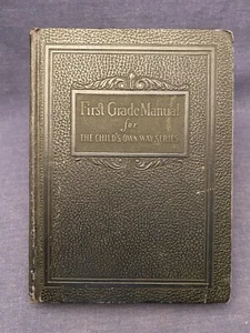 1928 First Grade Manual Child's Own Way Marjorie Hardy Teaching Homeschool Rare - Imagen 1 de 13