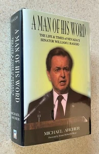 Michael ARCHER -- A Man of His Word (NV Senator Raggio) -- 2011 SIGNED X 2 (B) - Bild 1 von 2