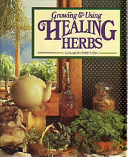 Growing and Using the Healing Herbs Hardcover Shandor, Weiss, Gae