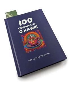 100 Ciekawostek o Kawie - #KrzysztofBarista Wacławek - Picture 1 of 16