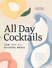 All Day c*cktails: Low (and no) alcohol magic-Shaun Byrne,Nick T