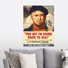 You Bet I'm Going Back To Sea, WWII Poster Art Print,  Home Decor