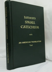 Luther's Small Catechism with An American Translation Text 1977 Second Edition - Foto 1 di 2