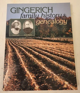 Gingerich Family History & Genealogy 1825-2000 - 326 Pg. Softcover Book - Rare! - Picture 1 of 12
