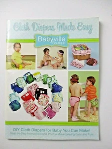 Babyville Boutique Book - DIY Cloth Diapers Made Easy - Step-By-Step Instruction - Picture 1 of 4