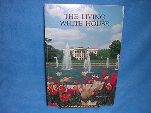 The Living White House, The White House Historical Association, 4th Edition - Picture 1 of 3