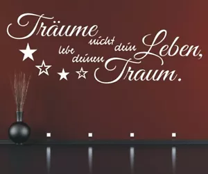 Wandtattoo Traum Träume nicht dein Leben Lebe deinen Spruch Wandaufkleber - Bild 1 von 4