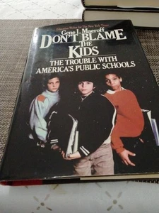 Signed By Gene Maeroff Don't Blame the Kids The Trouble with America's Public - Picture 1 of 4