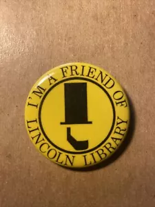 Pin Button I'm A Friend of Lincoln Library 1.5" - Picture 1 of 1