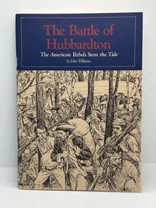 The Battle of Hubbardton : The American Rebels Stem the Tide | Williams 2002 #LN - Picture 1 of 10
