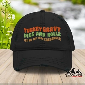 Thanksgiving Turkey Gravy Pies and Rolls Baseball Cap Distressed Dad Hat - Picture 1 of 17