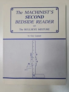 The Machinist's Second Bedside Reader Bullsye Mixture Guy Lautard 2nd Edition - Picture 1 of 10