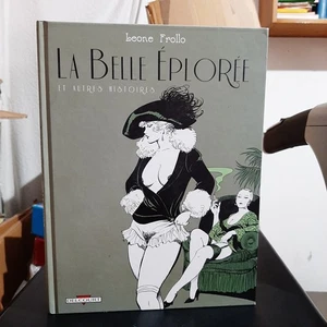 Leone Frollo - La Belle Eploree Et Autres Histoires - Delcourt 2012 RARO - Foto 1 di 15