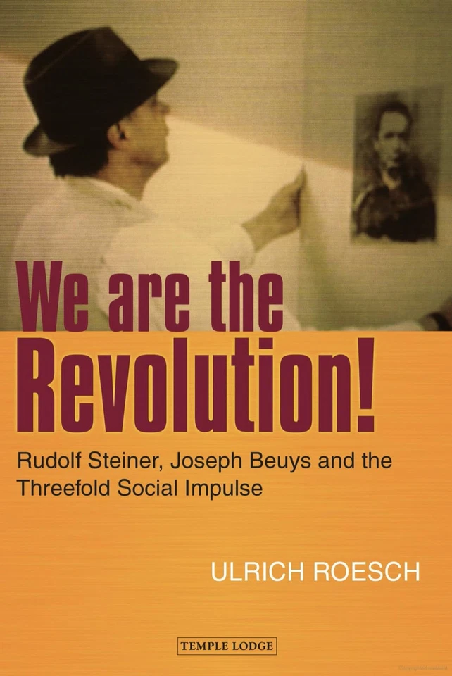 We are the Revolution!: Rudolf Steiner, Joseph Beuys, and the Threefold Social, - Image 1 of 1