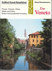 Das Veneto DuMont Kunst-Reiseführer Verona Vicenza Padua Klaus Zimmermanns 1990 - Bild 1 von 1