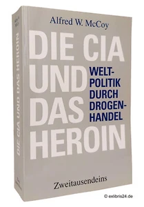 Alfred W. McCoy: Die CIA und das Heroin | Zweitausendeins Verlag - Imagen 1 de 1