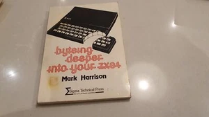 Octets plus profonds dans votre ZX81 Mark Harrison Sinclair ZX81 livre AC - Photo 1/15