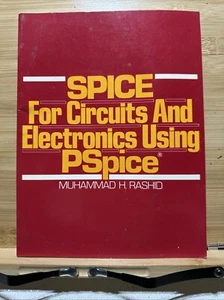 SPICE For Circuits and ElectronicUsing PSpice Muhammad H. Rashid 1990 - Picture 1 of 16