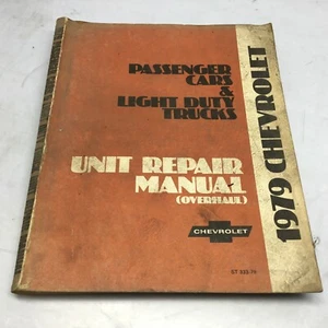 1979 Chevrolet Unit Repair Manual (Overhaul) Passenger Cars & Light Duty Trucks - Picture 1 of 4
