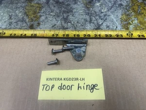 KINTERA REFRIGERATOR  KGD23R-LH  Upper Top Door Hinge Assembly - Picture 1 of 15