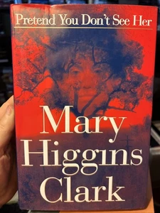 “Pretend You Don’t See Her” by Mary Higgins Clark (1997) First Ed Hardcover - Picture 1 of 6
