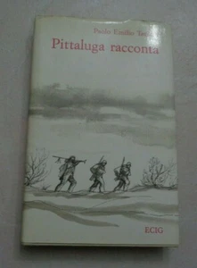 PITTALUGA RACCONTA ROMANZO DI FATTI VERI 1943-45 DI PAOLO EMILIO TAVIANI 1994 - Picture 1 of 7