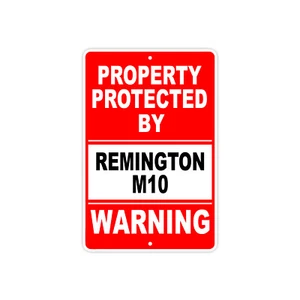 Propiedad protegida por REMINGTON M10 pistola rifle munición advertencia letrero de aluminio - Imagen 1 de 1
