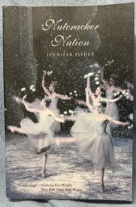 2003 NUTCRACKER NATION History Obsession Ballet Dance Christmas Tradition NEW - Picture 1 of 9