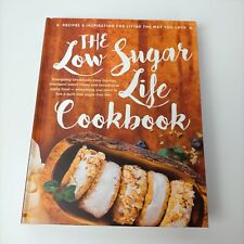 The Low Sugar Life Cookbook Hardcover Recipe Book Cooking Diet Healthy Eating