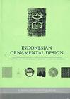 Indonesian Ornamental Design (Desig... By Van Roojen, Pepin Paperback / Softback