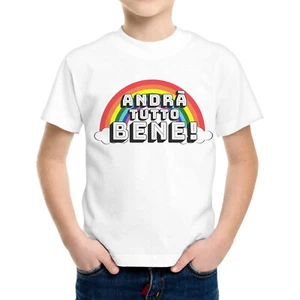 T-Shirt Bambino Ragazzo Bambina Andrà Tutto Bene - Imagen 1 de 1