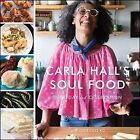 Carla Hall's Soul Food : Everyday and Celebration, CD/Spoken Word par Hall, Ca...