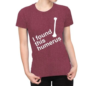 1Tee Damen T-Shirt I Found This Humerus - Bild 1 von 25