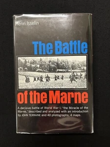 Henri Isselin THE BATTLE OF THE MARNE 1st Am Ed. 1966 HCDJ WWI - Picture 1 of 7