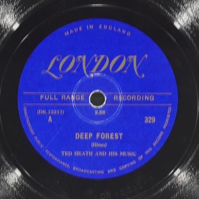TED HEATH Deep Forest / Pagan Love Song LONDON 329 VG 78 1948 Big Band 10" Jazz - Image 1 of 4