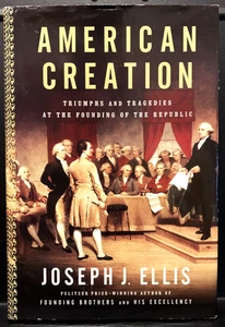 BOOK  "American Creation" 2007 Hardcover Dust Jacket - Picture 1 of 3