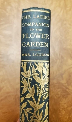 The Ladies' Companion to the Flower Garden by Mrs. Loudon - ca. 1870 Foto 1 de 4