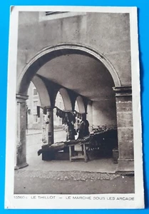 CPA du THILLOT Le Marché sous les arcades Unwritten Vosges 88 N°717/27 - Picture 1 of 2