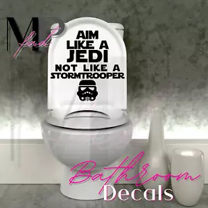 Star Wars Decal Bathroom Vinyl Parody Funny AIM LIKE A JEDI NOT A STORMTROOPER - Picture 1 of 3