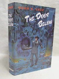 Hugh B Cave The Door Below First Edition Fedogan & Bremer 1997 Horror - Picture 1 of 2