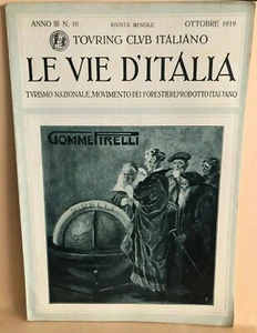 Rivista mensile Touring club - Le Vie d'Italia-Ottobre 1919/Gomme Pirelli - Foto 1 di 5