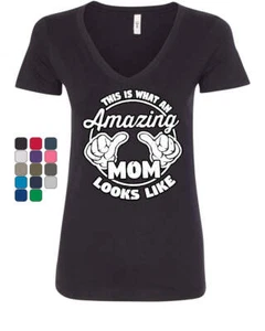 This is What an Amazing Mom Looks Like V-Neck Tee Mother`s Day Gift - Picture 1 of 11