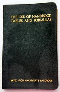 1939 Industrial Press THE USE OF [MACHINERY'S] HANDBOOK TABLES & FORMULAS - Foto 1 di 7