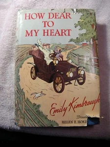 "HOW DEAR TO MY HEART" by Emily Kimbrough. 1944 First Edition w/ Dust Jacket - Picture 1 of 11