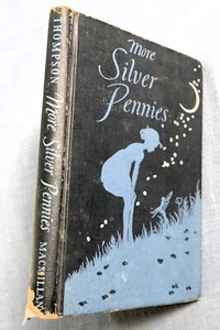 MORE SILVER PENNIES BY BLANCHE JENNINGS THOMPSON HC 1948 ILLUS BY PELAGIE DOANE - Picture 1 of 9