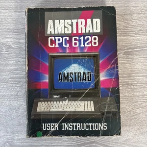 Vintage Amstrad CPC 6128 User Instruction Manual Dated 1985 Fourth Edition Book - Picture 1 of 11