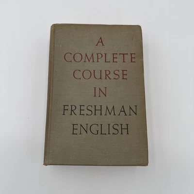 A Complete Course In Freshman English- Revised Edition By Harry Shaw (1940’s HB) - Image 1 of 4
